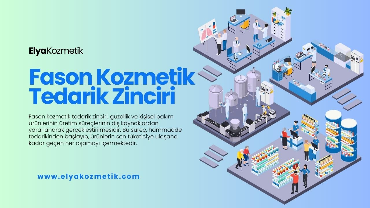 Fason Kozmetik Tedarik Zinciri: En İyi Uygulamalar
